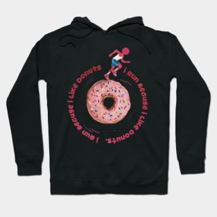 I Run Because I Like Donuts Hoodie